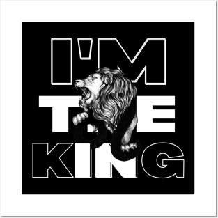 I'M THE KING Posters and Art